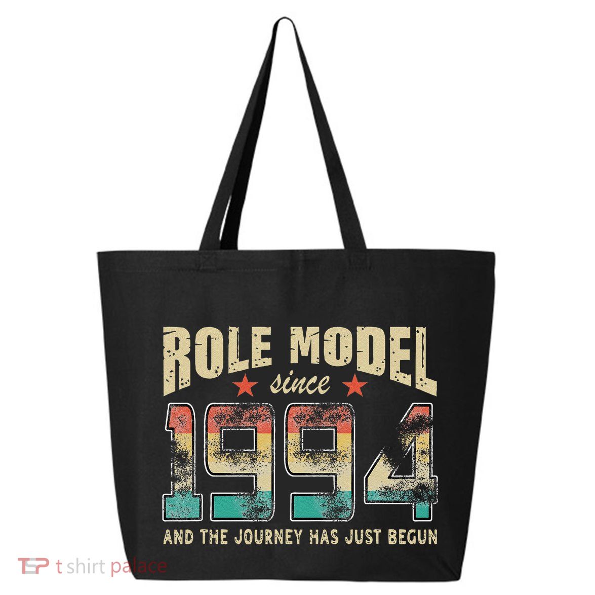 Role Model Born 1994 And The Journey Has Just Begun Birthday 25L Jumbo Tote