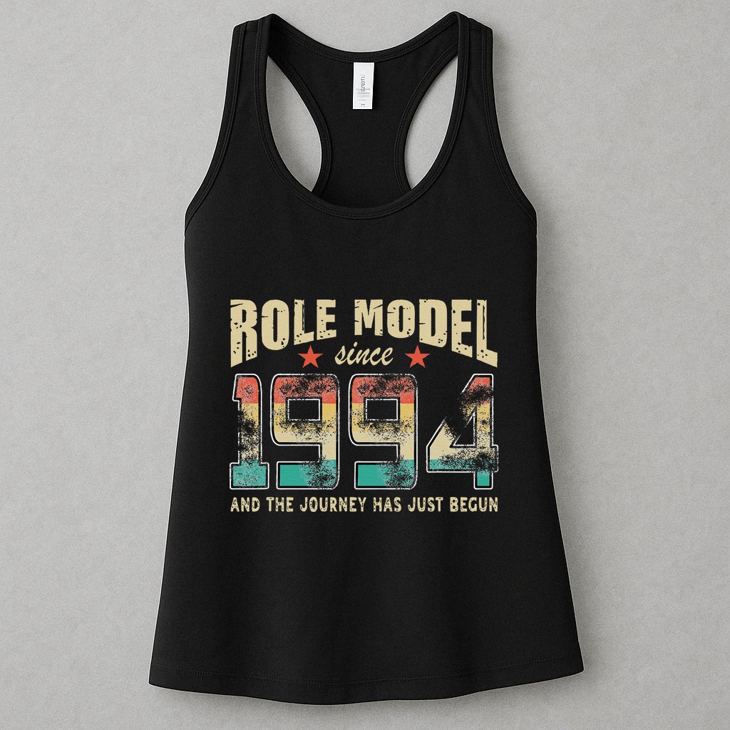 Role Model Born 1994 And The Journey Has Just Begun Birthday Womens Tank Top