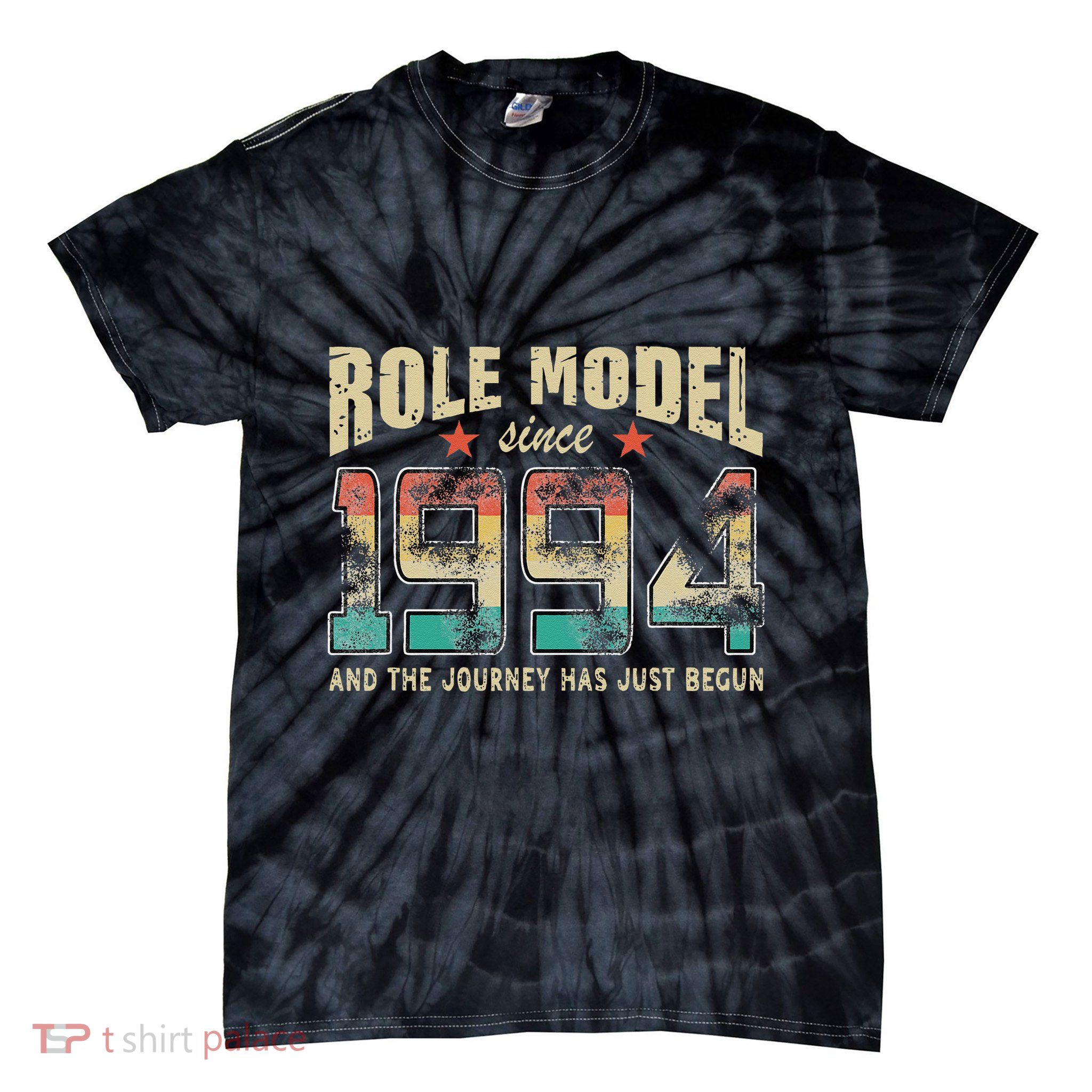 Role Model Born 1994 And The Journey Has Just Begun Birthday Tie-Dye T-Shirt