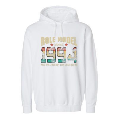 Role Model Born 1994 And The Journey Has Just Begun Birthday Garment-Dyed Fleece Hoodie