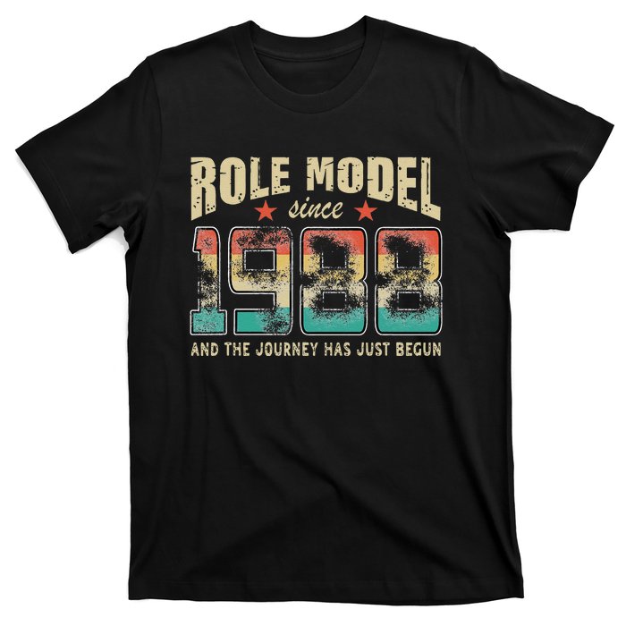 Role Model Born 1988 And The Journey Has Just Begun Birthday T-Shirt