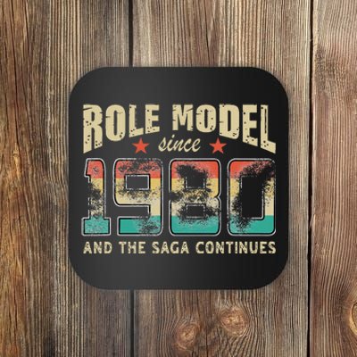 Role Model Born 1980 And The Saga Continues Birthday Coaster