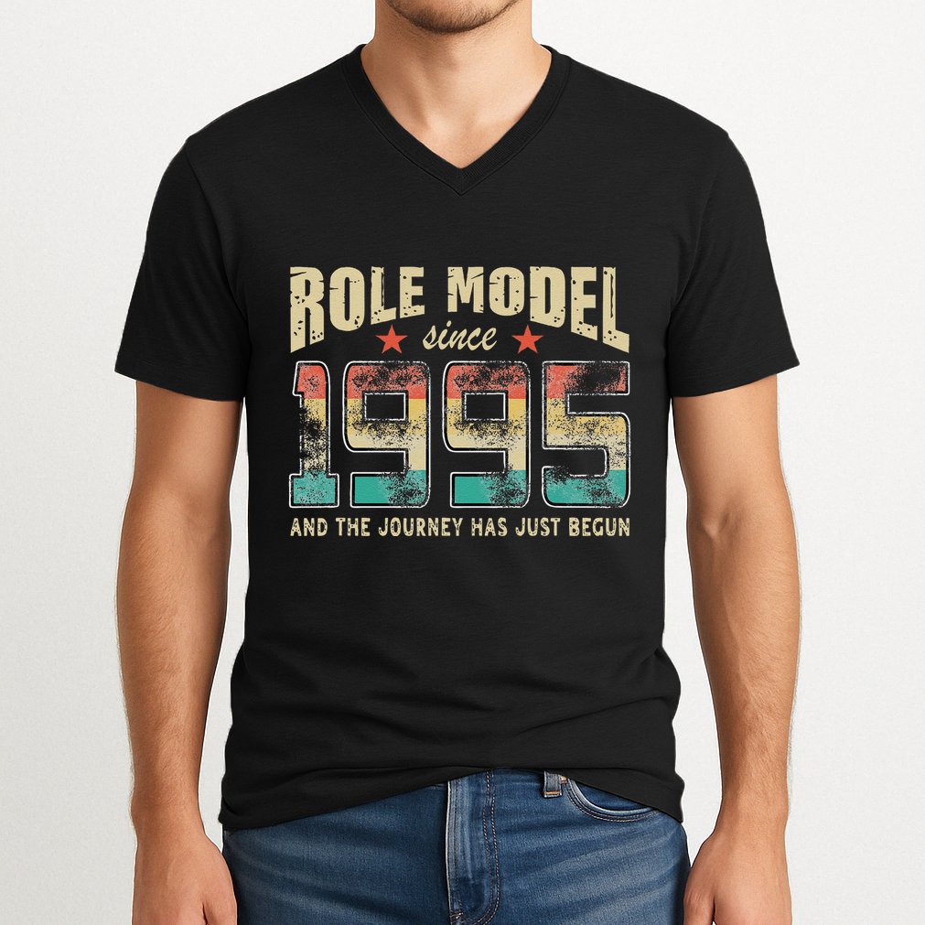 Role Model Born 1995 And The Journey Has Just Begun Birthday V-Neck T-Shirt