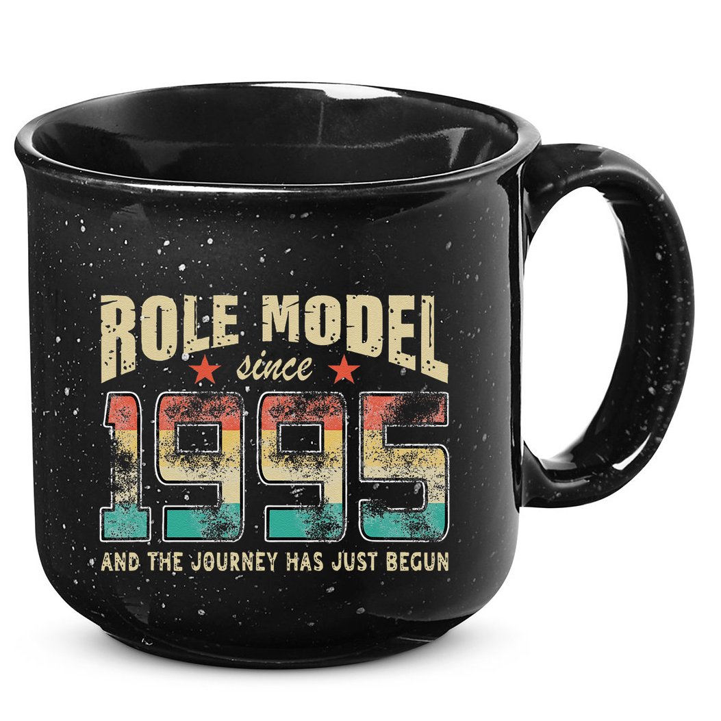 Role Model Born 1995 And The Journey Has Just Begun Birthday 15oz Campfire Ceramic Mug