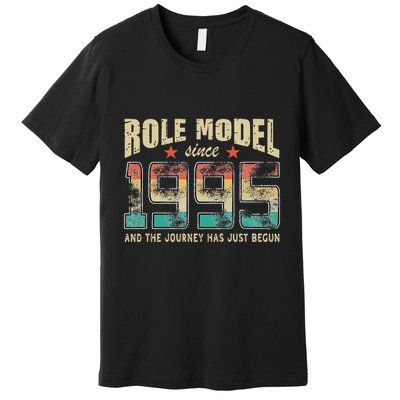 Role Model Born 1995 And The Journey Has Just Begun Birthday Premium T-Shirt
