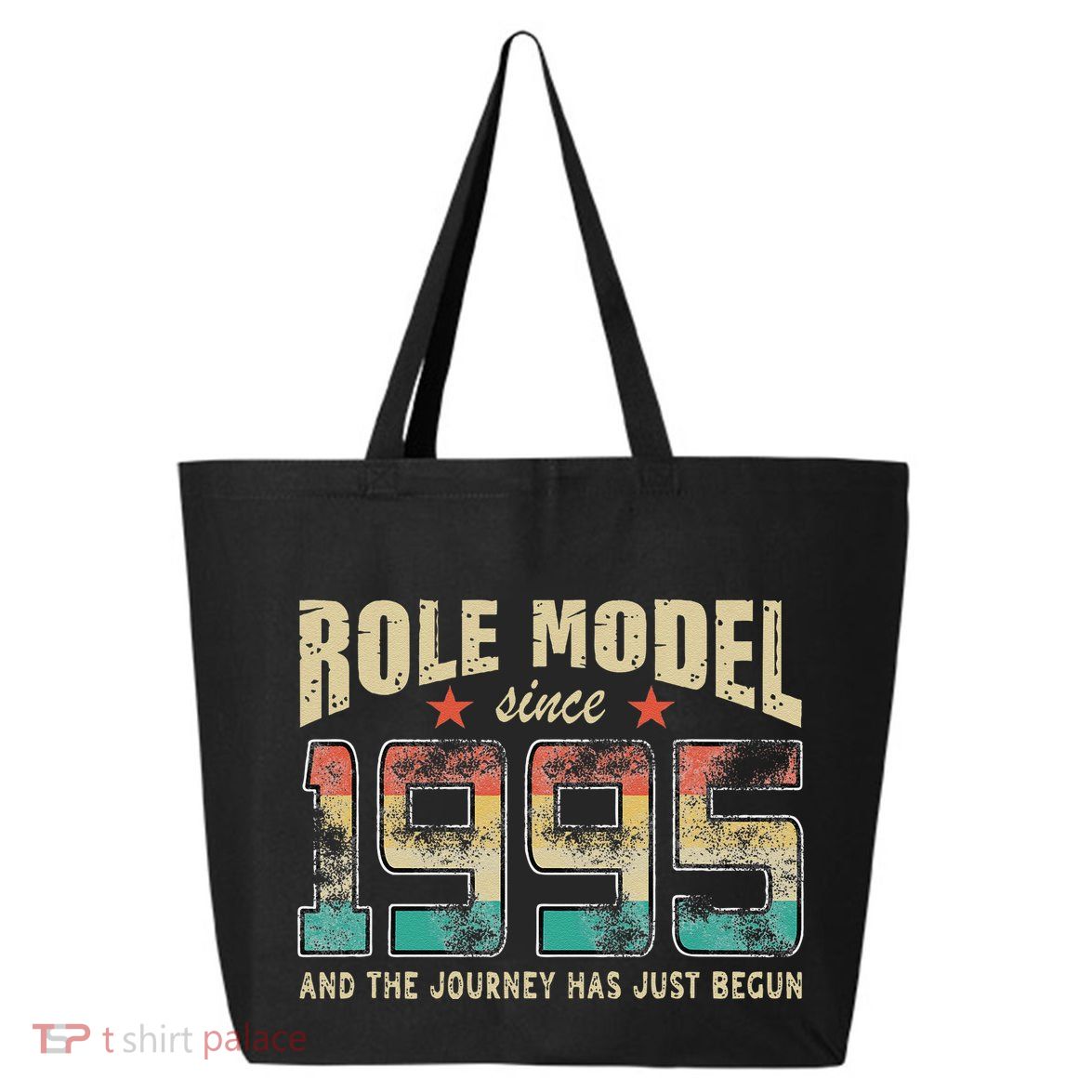Role Model Born 1995 And The Journey Has Just Begun Birthday 25L Jumbo Tote