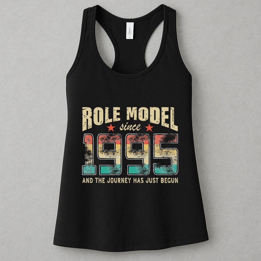 Role Model Born 1995 And The Journey Has Just Begun Birthday Womens Tank Top