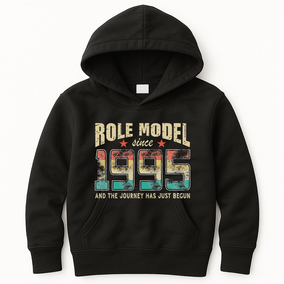 Role Model Born 1995 And The Journey Has Just Begun Birthday Kids Hoodie