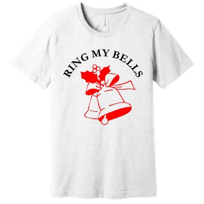 Ring My Bells Premium T-Shirt