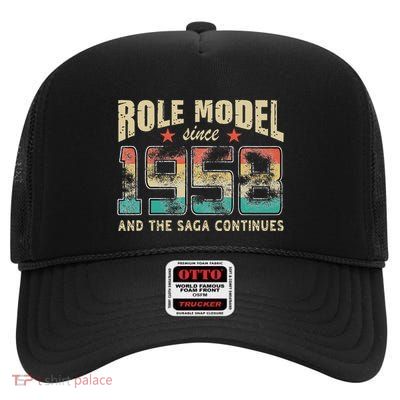 Role Model Born 1958 And The Saga Continues Birthday High Crown Mesh Back Trucker Hat
