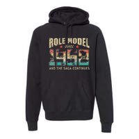 Role Model Born 1958 And The Saga Continues Birthday Premium Hoodie