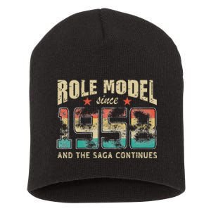 Role Model Born 1958 And The Saga Continues Birthday Short Acrylic Beanie