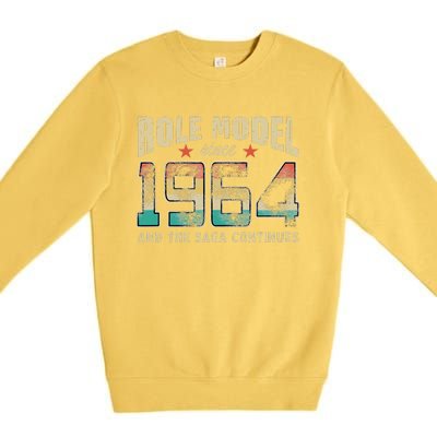 Role Model Born 1964 And The Saga Continues Birthday Premium Crewneck Sweatshirt