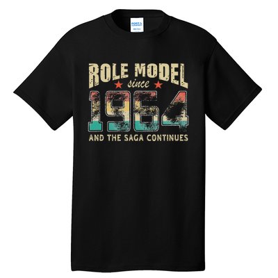 Role Model Born 1964 And The Saga Continues Birthday Tall T-Shirt