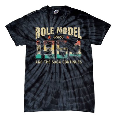 Role Model Born 1964 And The Saga Continues Birthday Tie-Dye T-Shirt