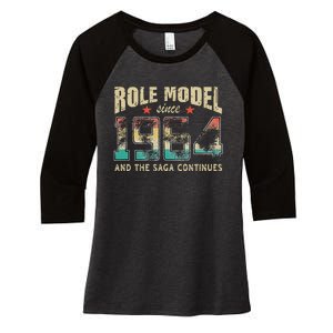 Role Model Born 1964 And The Saga Continues Birthday Women's Tri-Blend 3/4-Sleeve Raglan Shirt