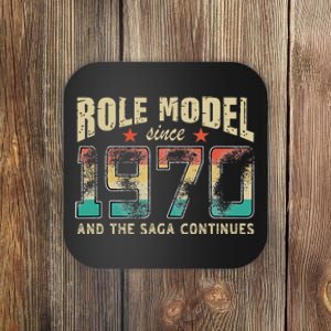 Role Model Born 1970 And The Saga Continues Birthday Coaster