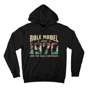 Role Model Born 1970 And The Saga Continues Birthday Tall Hoodie