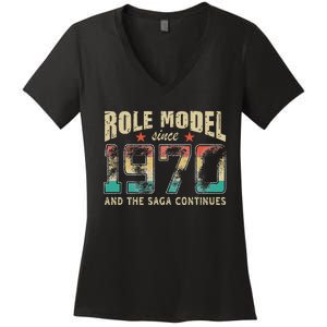 Role Model Born 1970 And The Saga Continues Birthday Women's V-Neck T-Shirt