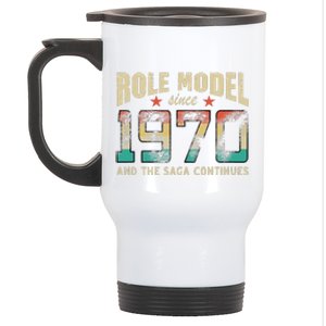 Role Model Born 1970 And The Saga Continues Birthday Stainless Steel Travel Mug