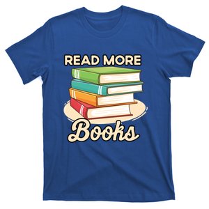 Read More Books Case National Read A Book Day Meaningful Gift T-Shirt