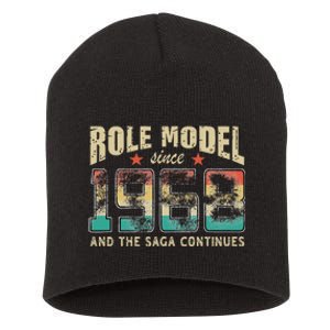 Role Model Born 1968 And The Saga Continues Birthday Short Acrylic Beanie