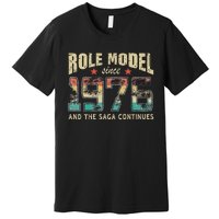 Role Model Born 1976 And The Saga Continues Birthday Premium T-Shirt