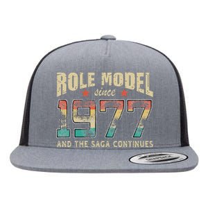 Role Model Born 1977 And The Saga Continues Birthday Flat Bill Trucker Hat