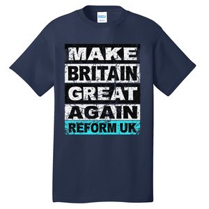 Retro Make Britain Great Again Reform Uk Tall T-Shirt