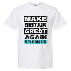 Retro Make Britain Great Again Reform Uk Garment-Dyed Heavyweight T-Shirt