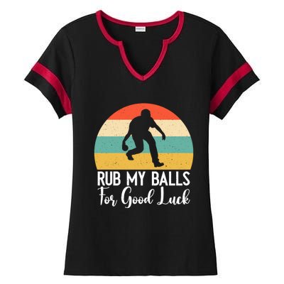 Rub My Balls For Good Luck Funny Bocce Ball Gift Ladies Halftime Notch Neck Tee