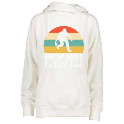 Rub My Balls For Good Luck Funny Bocce Ball Gift Womens Funnel Neck Pullover Hood