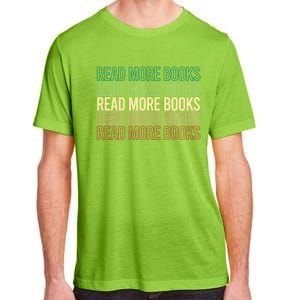 Read More Books English Teacher Lover Reading Retro Gift Adult ChromaSoft Performance T-Shirt