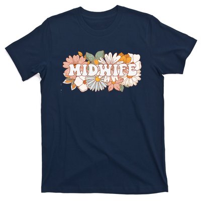 Retro Midwife Boho Flowers Labor And Delivery Nurse T-Shirt