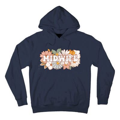 Retro Midwife Boho Flowers Labor And Delivery Nurse Tall Hoodie