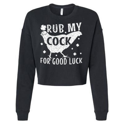 rub my cock for good luck Cropped Pullover Crew