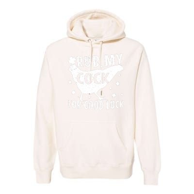 Rub My Cock For Good Luck Premium Hoodie