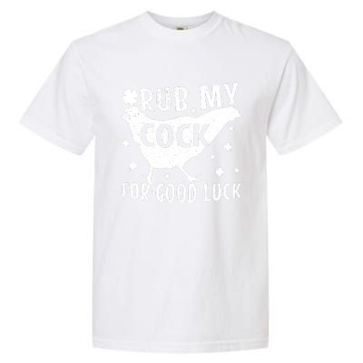 Rub My Cock For Good Luck Garment-Dyed Heavyweight T-Shirt