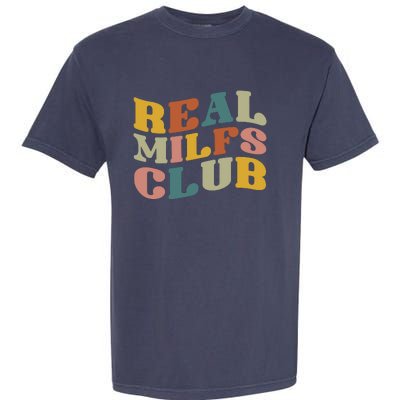 Real Milfs Club Garment-Dyed Heavyweight T-Shirt