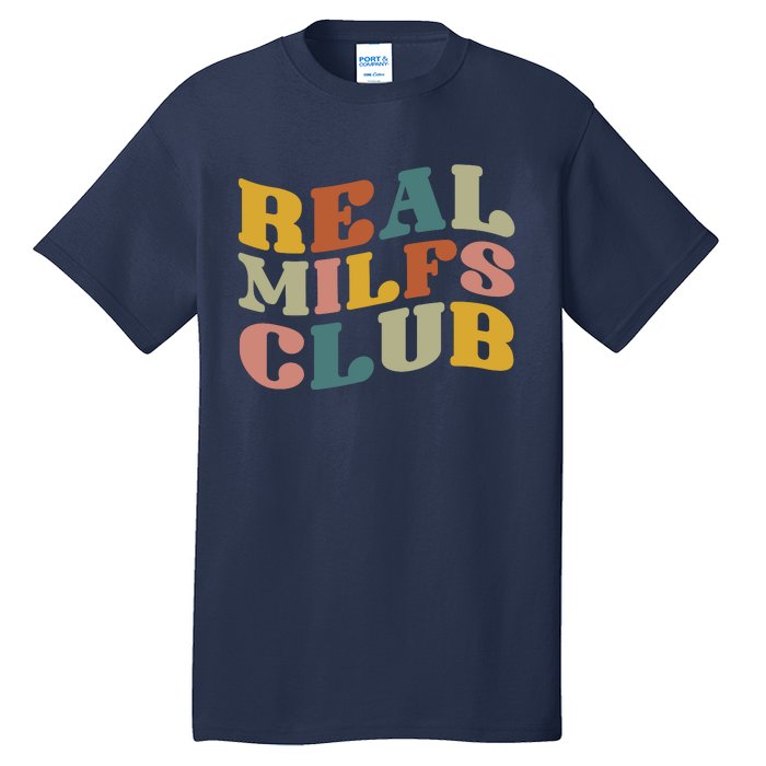 Real Milfs Club Tall T-Shirt