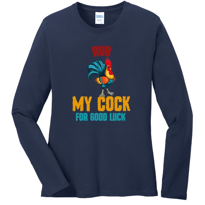 rub my cock for good luck Costume Ladies Long Sleeve Shirt