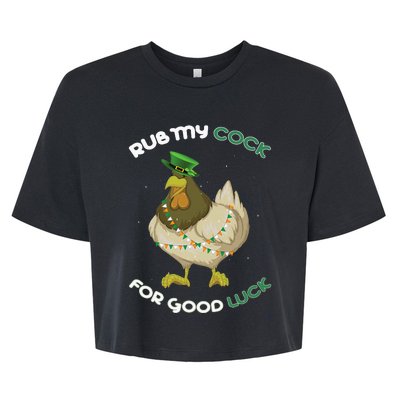 rub my cock for good luck st patrick's day chicken lover Bella+Canvas Jersey Crop Tee