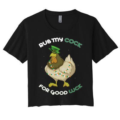 rub my cock for good luck st patrick's day chicken lover Women's Crop Top Tee