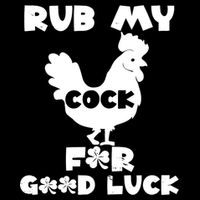 rub my cock for good luck Button