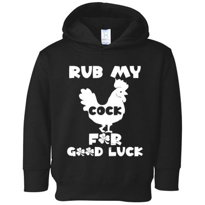 rub my cock for good luck Toddler Hoodie