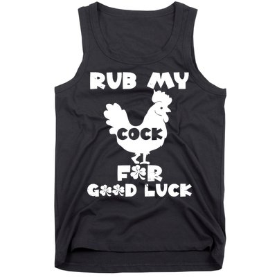 rub my cock for good luck Tank Top