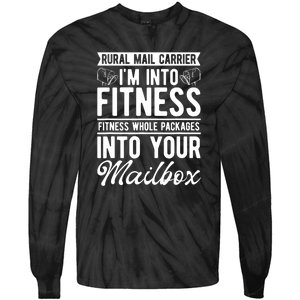 Rural Mail Carrier Fitness Whole Packages Into Your Mailbox Funny Tie-Dye Long Sleeve Shirt