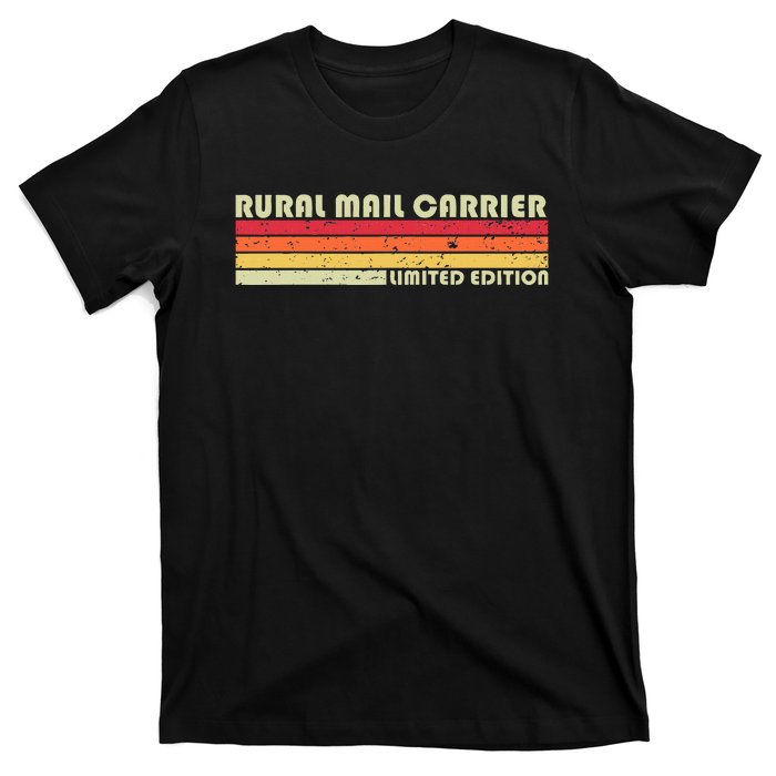 Rural Mail Carrier Funny Job Title Birthday Worker Idea T-Shirt