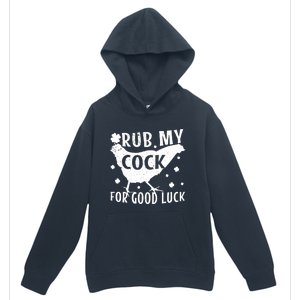 Rub My Cock For Good Luck Urban Pullover Hoodie