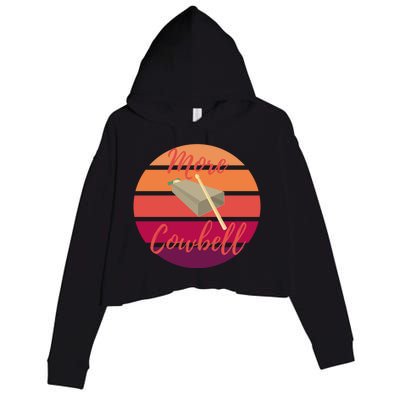 Retro More Cowbell Gift Crop Fleece Hoodie